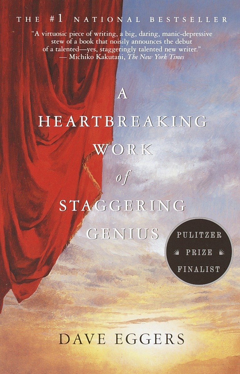 A Heartbreaking Work of Staggering Genius Book Review – Book Reviews by a Chick Who Reads Everything